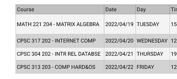 My final exam schedule. Back-to-back networking, databases, and operating systems was not fun.